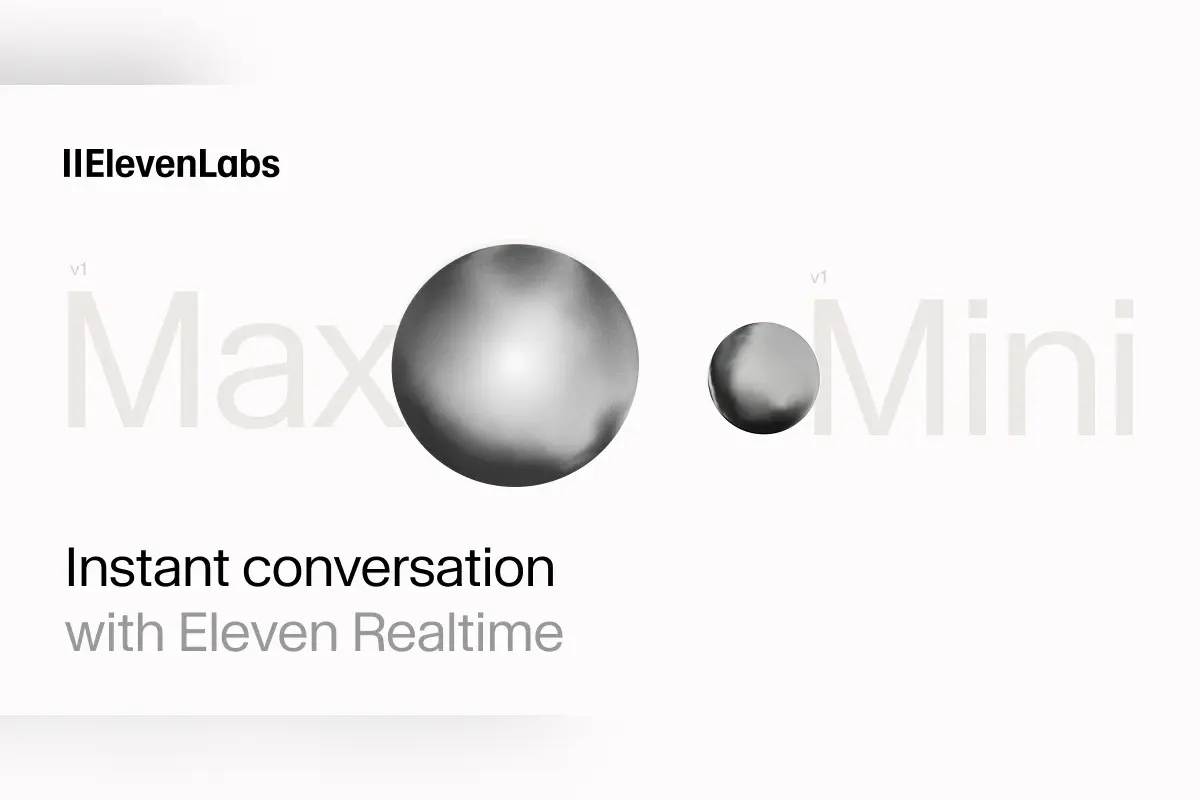 המותג ElevenLabs עם הכיתוב "Max" ו-"Mini" לצד שני כדורים, ומתחתיו "שיחה מיידית עם Eleven Realtime"