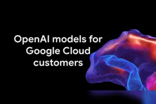 תמונת הכותרת של Google Cloud עם הכיתוב "מודלי OpenAI ללקוחות Google Cloud" וגרפיקה תלת-ממדית של נקודות זוהרות בצבעים כחול וורוד על רקע שחור